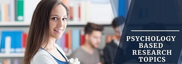 Psychology Based Research Topics